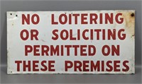 Vintage No Loitering or Soliciting Metal Sign