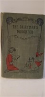 Antique "The Dairy Man's Daughter" Book