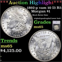 *Highlight* 1892-p vam 10 I3 R5 Morgan $1 Graded m