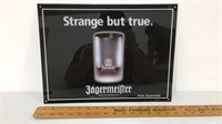 Jagermeister-Strange But True-tin advertising