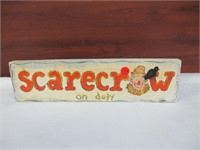 Scarecrow on Duty Wooden Sign 14" Long