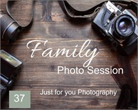 Just for You Photography - Family Session $125 Val