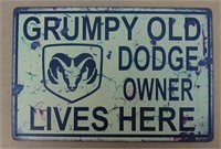 Grumpy Dodge Owner Tin Sign 8" X 11"