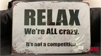 Relax, Were All Crazy, Tin Sign