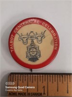 Talbot Centennial Celebration Pin 1803-1903