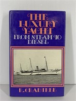 The Luxury Yacht: From Steam to Diesel