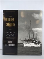 The Golden Century: Classic Motor Yachts Hardback