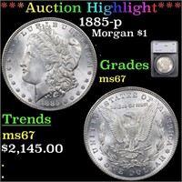 *Highlight* 1885-p Morgan $1 Graded ms67