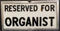 Reserved For Organist Sign