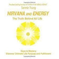 Energy and Nirvana: The Truth Behind All Life -