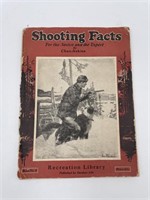 Shooting Facts for the Novice and the Expert