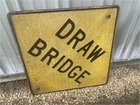 DRAW BRIDGE METAL SIGN