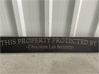 2' Wooden Sign The Property Protected By Ch Lab Sy