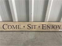 2' Wooden Sign Come Sit Enjoy