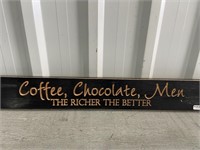 2' Wooden Sign Coffee Chocolate Men The Richer