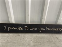 2' Wooden Sign I Promise To Love You Forever