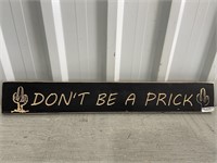 2' Wooden Sign Don't Be A Prick