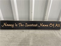 2' Wooden Sign Nanny Is The Sweetest Name Of All
