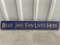 2' Wooden Sign Blue Jays Fan Lives Here