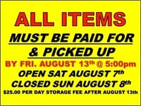 All Items Must Be Paid For & Removed By August 13