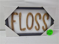 Floss Sign 10"×6"
