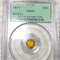 1871 Cal. Oct. Gold Half Dollar PCGS - MS63 BG-912