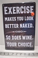 Decorative tin sign (12" x 8") - Exercise or wine