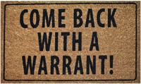 Ninamar Door Mat Come Back with a Warrant