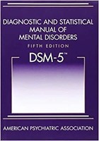 DSM-5: Diagnostic and Statistical Manual