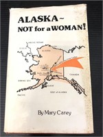 Alaska~ NOT for a WOMAN! 1975 book