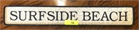 DISTRESSED "SURFSIDE BEACH" WOODEN SIGN