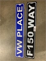VW PLACE AND F150 WAY METAL SIGNS