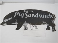 Eat A Pig Sandwich Die Cut Tin Sign