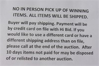 Auction Pick Up Info..Shipping Only