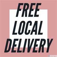 FREE LOCAL DELIVERY...