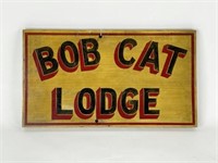 "Bob Cat Lodge" Wooden Sign