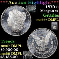 *Highlight* 1879-s Morgan $1 Graded ms66+ DMPL