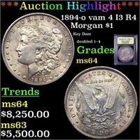 *Highlight* 1894-o vam 4 I3 R4 Morgan $1 Graded Ch