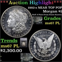 *Highlight* 1882-s NEAR TOP POP Morgan $1 Graded m