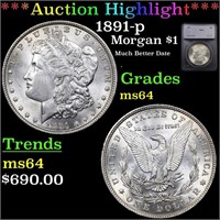 *Highlight* 1891-p Morgan $1 Graded ms64