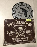2 PC GUN SIGN, GLOCK AND DONT TREAD ON ME SIGN