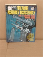 Gun digest book of firearms assembly and