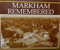 Markham Remembered Photo History 320 Pages 1988