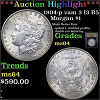 ***Auction Highlight*** 1904-p vam 3 I3 R5 Morgan