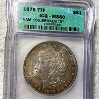 1878 Morgan Silver Dollar ICG - MS60 BROKEN "D"