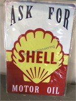 ASK FOR SHELL MOTOR OIL TIN SIGN, 8 X 12"