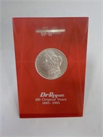 1885 Morgan Dollar in lucite - Dr. Pepper 100 year