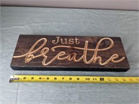 Wood Just Breathe Sign (16" x 5.5")