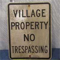 Metal Village property No trespassing Sign.