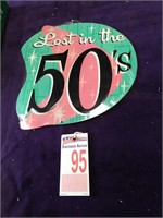 Lost in the 50\'s Tin Sign